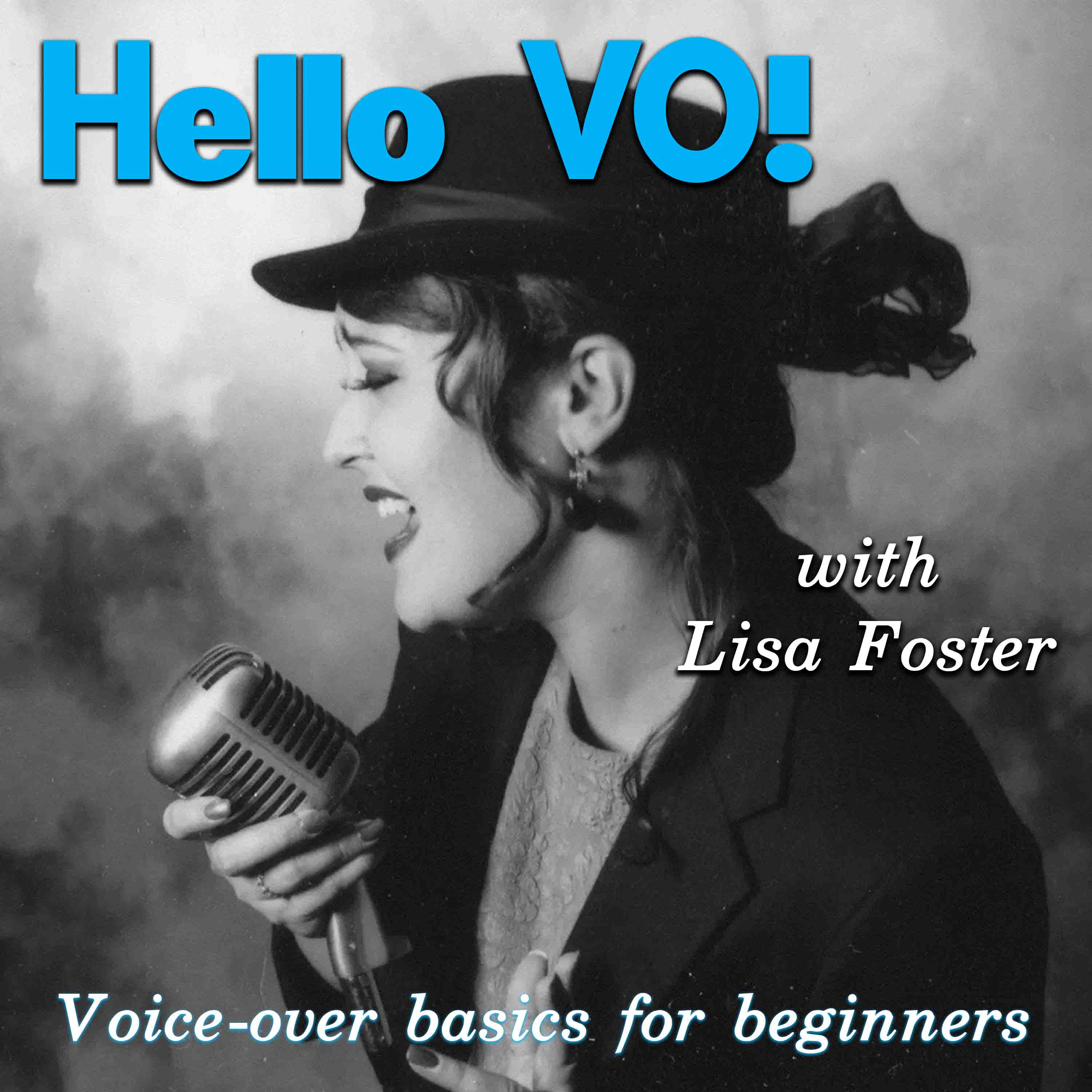 Hello VO! – Lisa Foster Podcast artwork